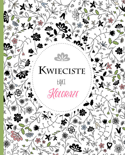 okładka Koloraże Kwieciste łąki książka