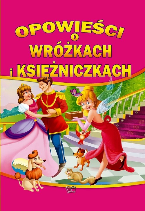 okładka Opowieści o wróżkach i księżniczkach książka