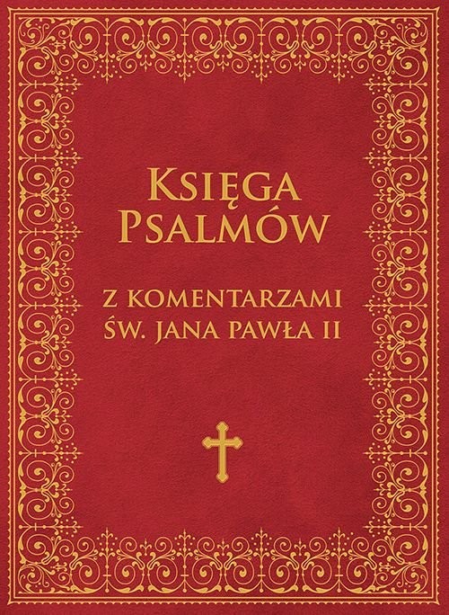 okładka Księga Psalmów z komentarzami Św. Jana Pawła II książka