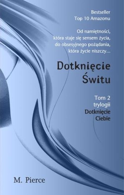okładka Dotknięcie świtu książka | M. Pierce
