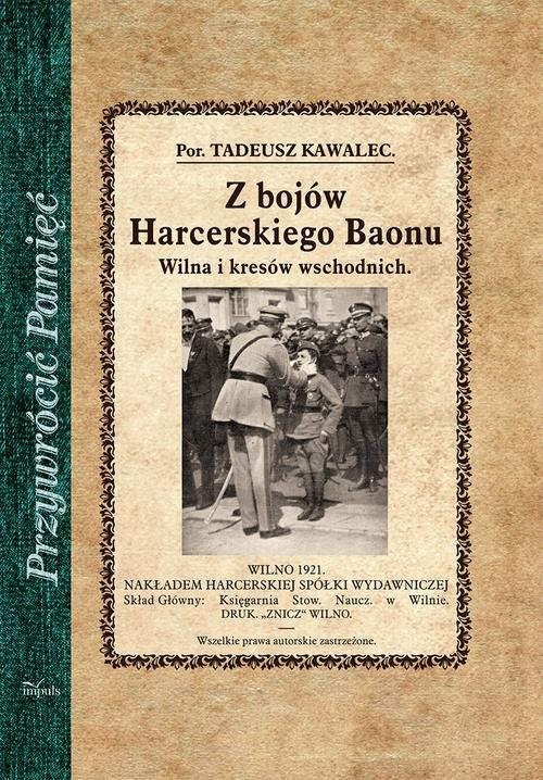 okładka Z bojów Harcerskiego Baonu Wilna i kresów wschodnich książka | Tadeusz Kawalec