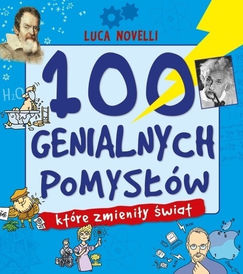 okładka 100 genialnych pomysłów które zmieniły świat książka | Luca Novelli