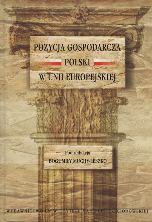 okładka Pozycja gospodarcza Polski w Unii Europejskiej książka