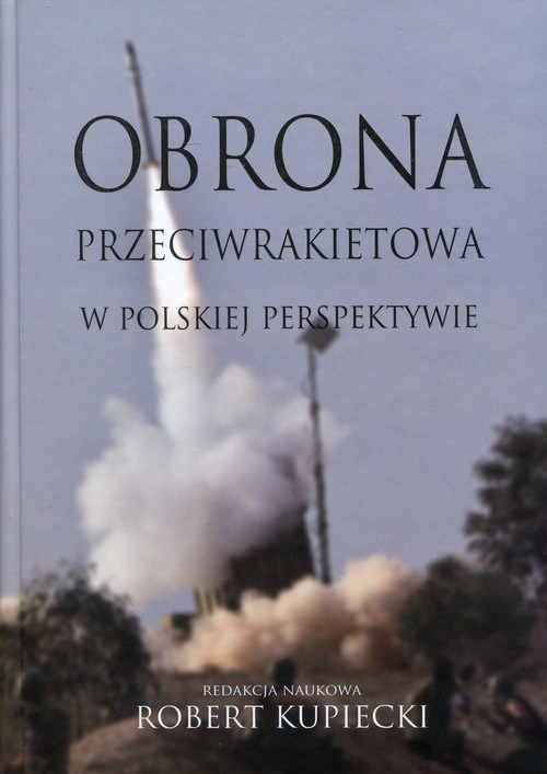 okładka Obrona przeciwrakietowa w polskiej perspektywie książka