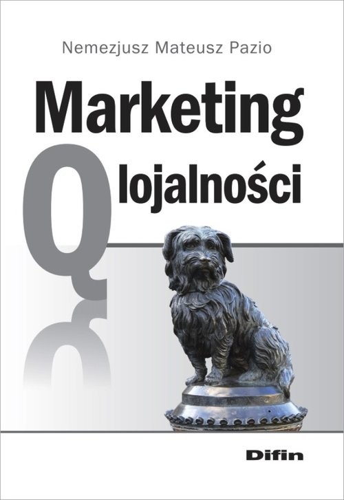 okładka Marketing q lojalności książka | Nemezjusz Mateusz Pazio