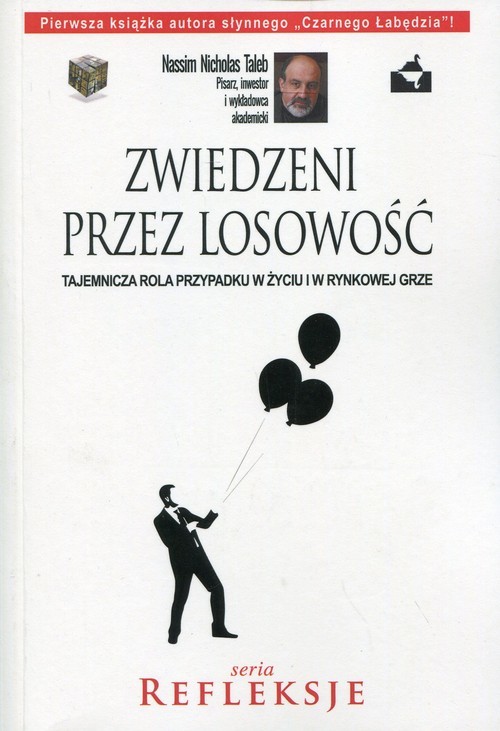 okładka Zwiedzeni przez losowość Tajemnicza rola przypadku w życiu i w rynkowej grze książka | Nassim Nicholas Taleb