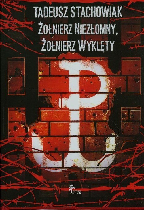 okładka Tadeusz Stachowiak Żołnierz niezłomny Żołnierz wyklęty książka