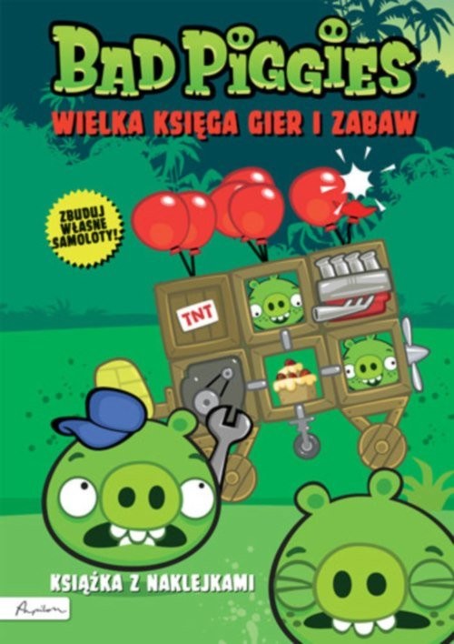 okładka Bad Piggies Wielka księga gier i zabaw Książka z naklejkami książka