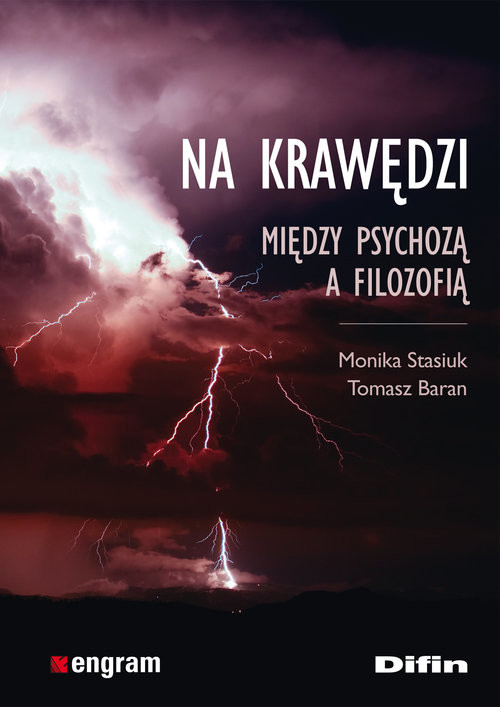 okładka Na krawędzi Między psychozą a filozofią książka | Monika Stasiuk, Tomasz Baran