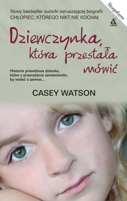 okładka Dziewczynka która przestała mówić książka | Casey Watson