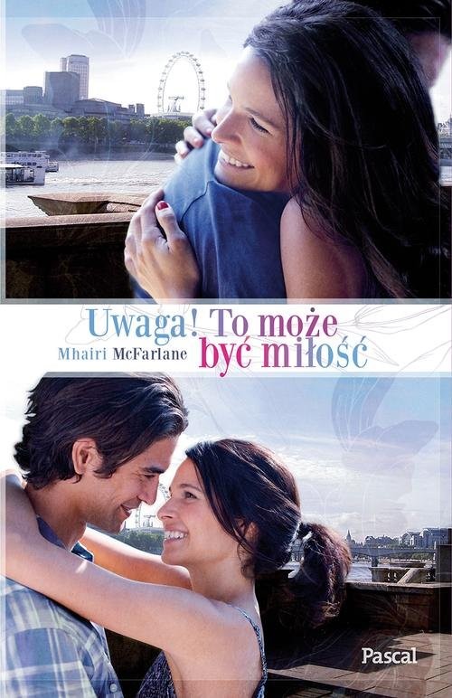 okładka Uwaga! To może być miłość książka | Mhairi McFarlane