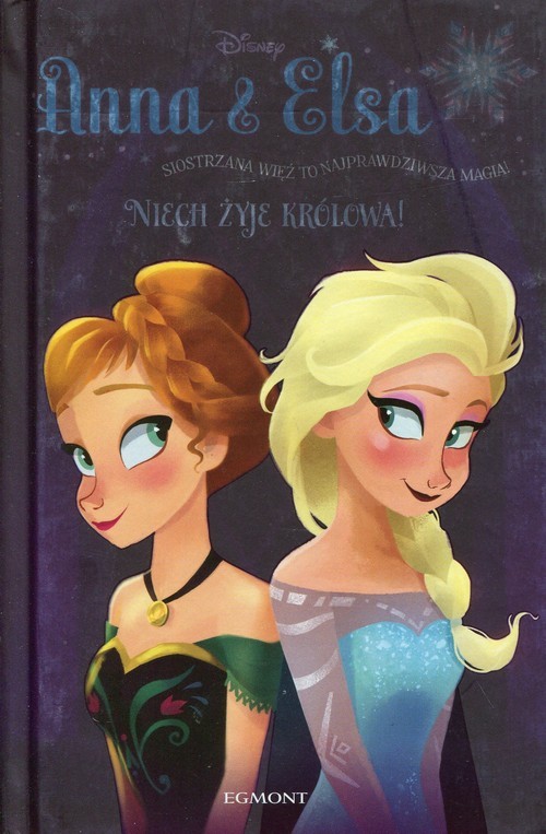 okładka Kraina Lodu Anna i Elsa Niech żyje królowa książka