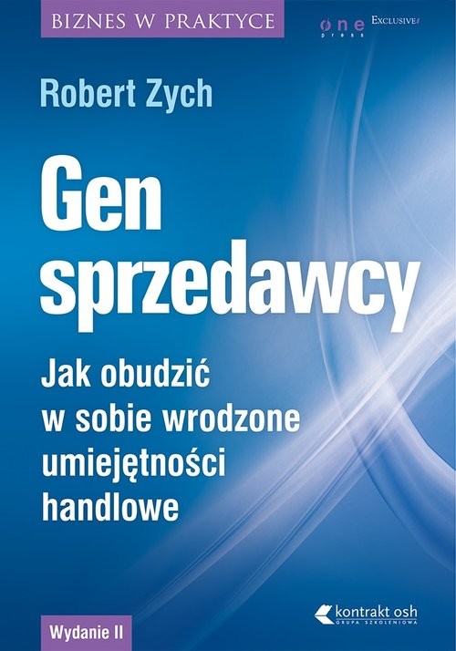 okładka Gen sprzedawcy Jak obudzić w sobie wrodzone umiejętności handlowe. Wydanie rozszerzone książka | Robert Zych