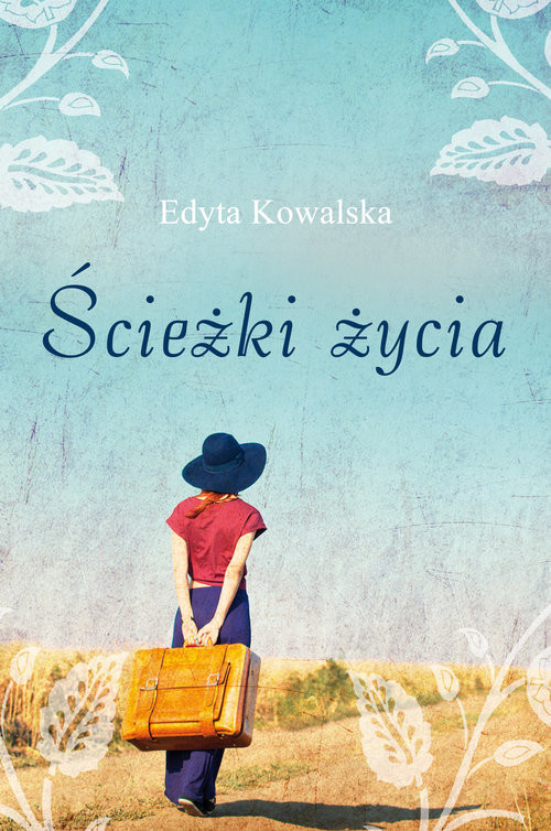 okładka Ścieżki życia książka | Edyta Kowalska