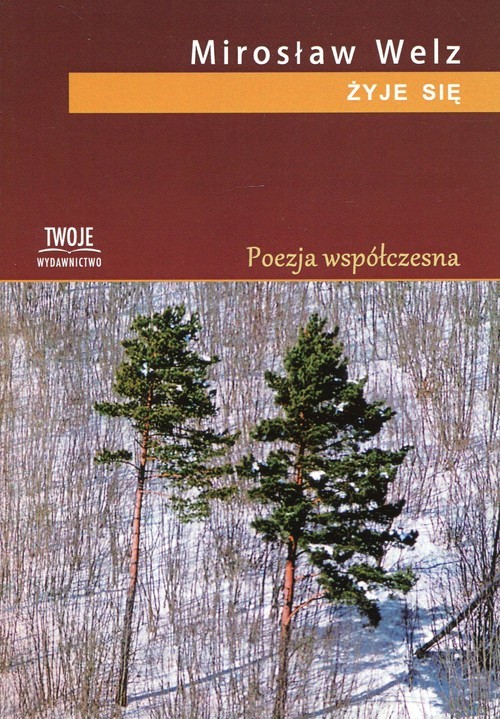 okładka Żyje się książka | Welz Mirosław