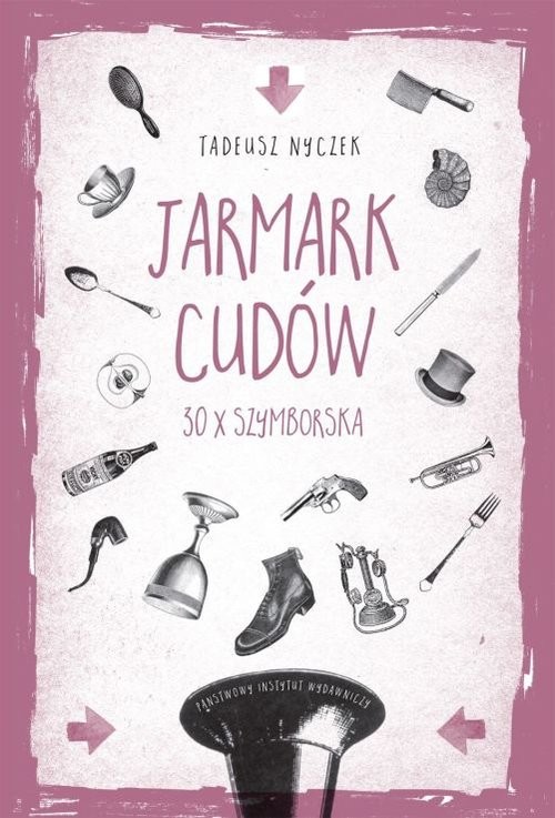okładka Jarmark cudów 30 x Szymborska książka | Tadeusz Nyczek