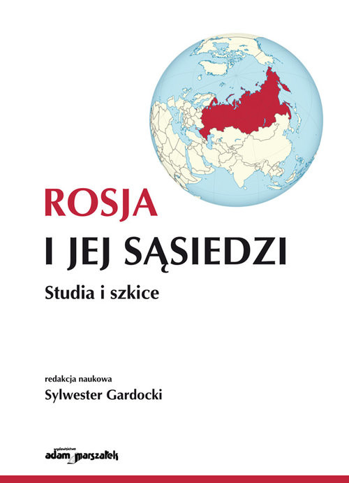 okładka Rosja i jej sąsiedzi Studia i szkice książka