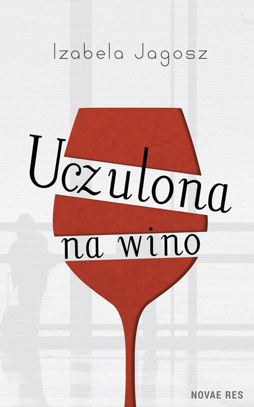 okładka Uczulona na wino książka | Izabela Jagosz