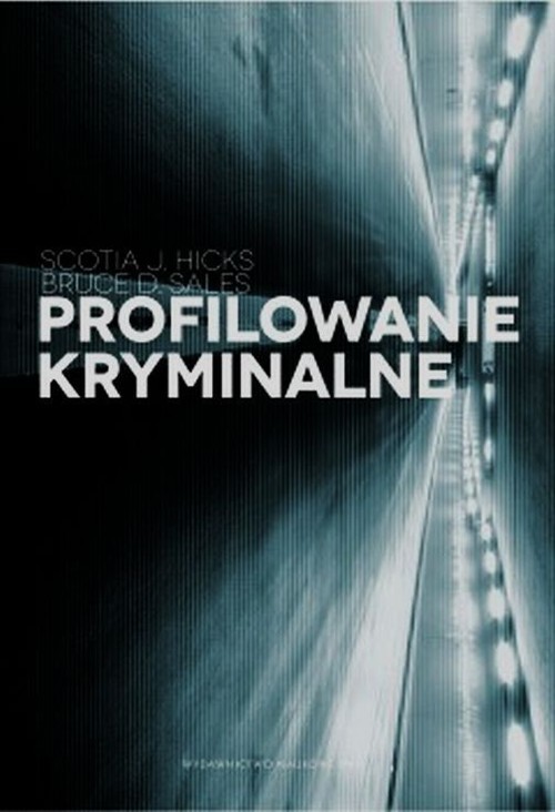 okładka Profilowanie kryminalne książka | Scotia J. Hicks, Bruce D. Sales