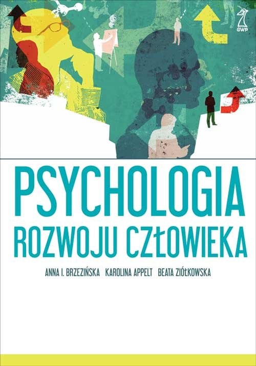 okładka Psychologia rozwoju człowieka książka | Anna I. Brzezińska, Karolina Appelt, Beata Ziółkowska