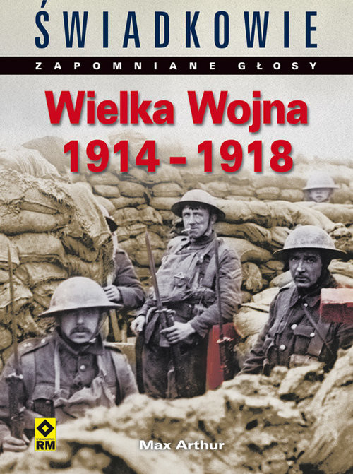okładka Wielka wojna 1914-1918 książka | Arthur Max