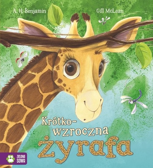 okładka Krótkowzroczna żyrafa Poczytajmy razem książka | A. H. Benjamin