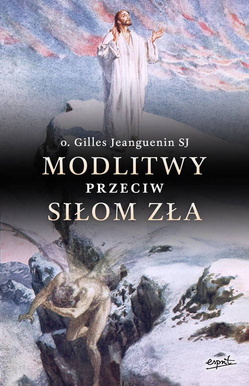 okładka Modlitwy przeciw siłom zła książka | Gilles Jeanguenin