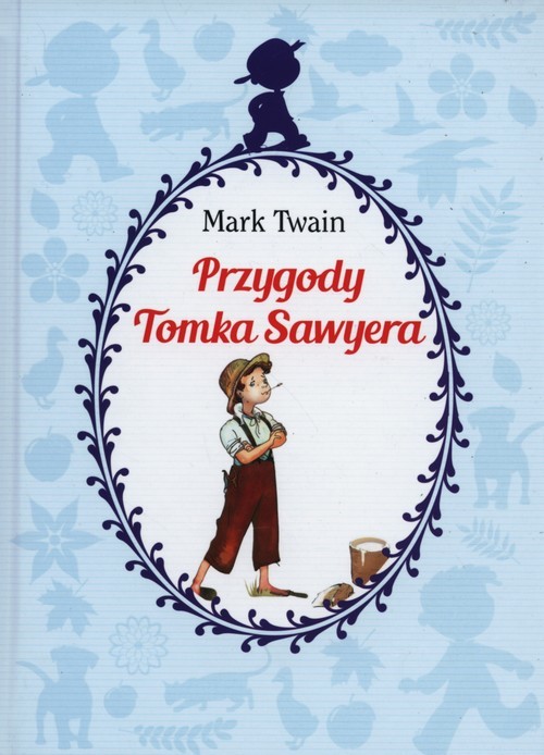 okładka Przygody Tomka Sawyera książka | Mark Twain