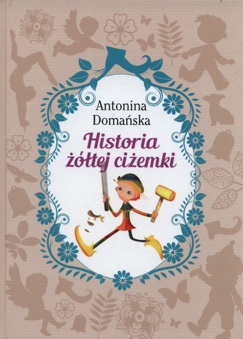 okładka Historia żółtej ciżemki książka | Antonina Domańska