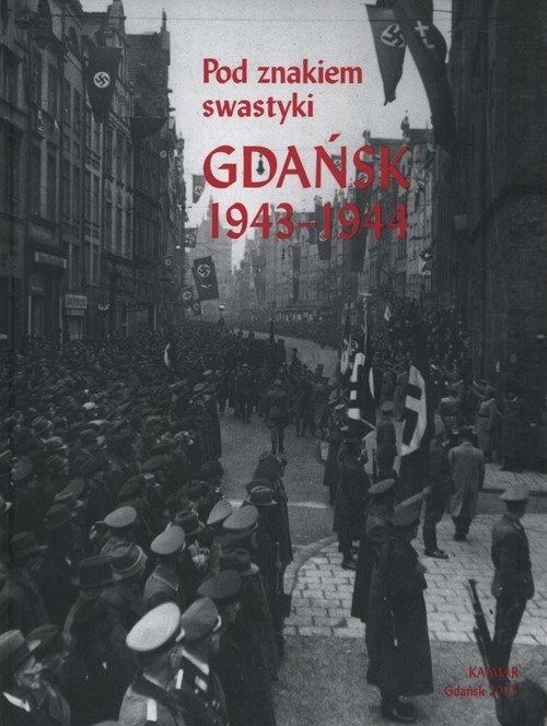okładka Pod znakiem swastyki Gdańsk 1943-1944 książka