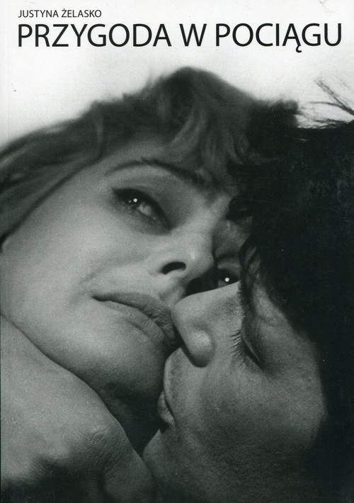okładka Przygoda w pociągu książka | Justyna Żelasko