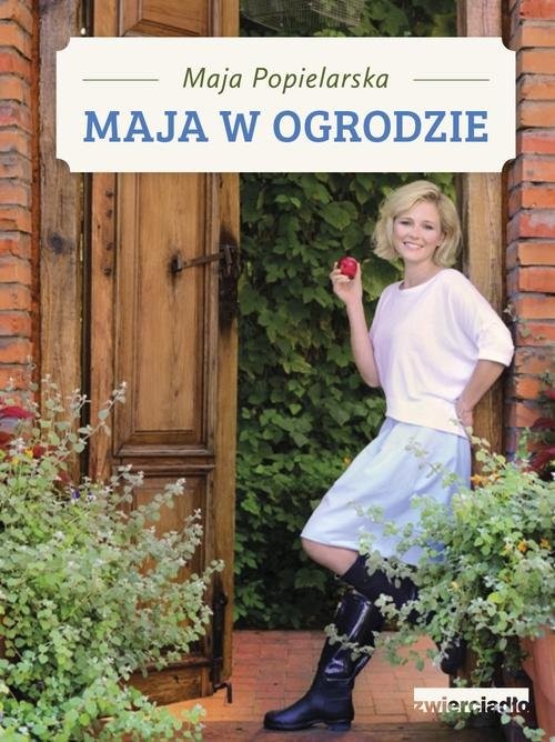 okładka Maja w ogrodzie książka | Popielarska Maja