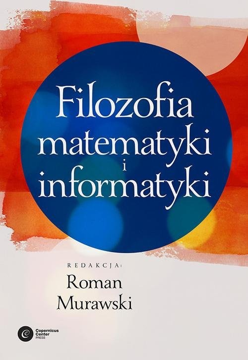 okładka Filozofia matematyki i informatyki książka