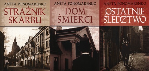 okładka Strażnik skarbu / Dom śmierci / Ostatnie śledztwo Pakiet książka | Aneta Ponomarenko