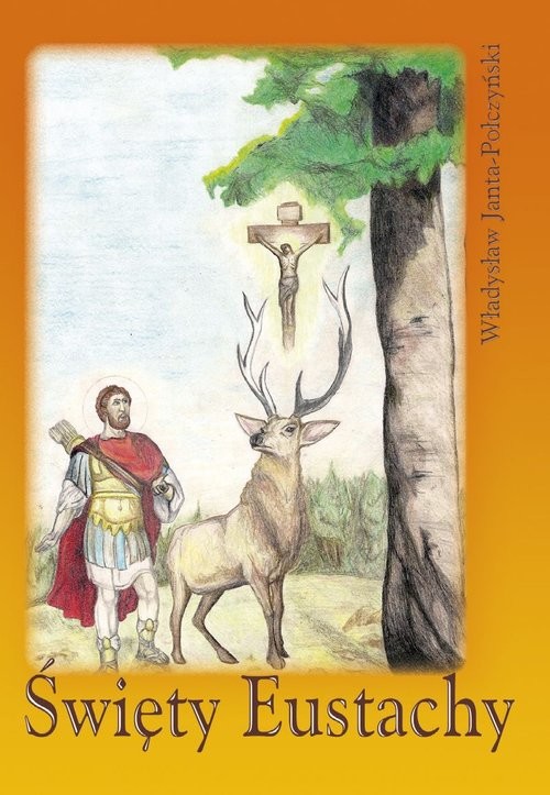 okładka Święty Eustachy książka | Janta-Połczyński Władysław