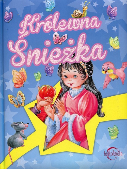 okładka Bajkolandia Królewna Śnieżka książka