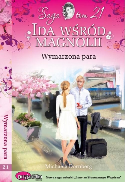 okładka Ida wśród magnolii Tom 21 Wymarzona para książka | Dornberg Michaela