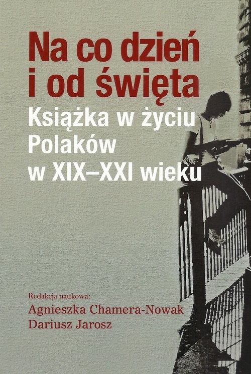 okładka Na co dzień i od święta Książka w życiu Polaków w XIX-XXI wieku książka