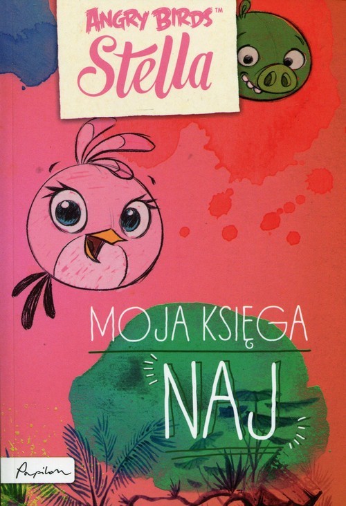 okładka Angry Birds Stella Moja księga Naj książka