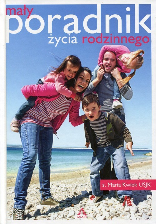 okładka Mały poradnik życia rodzinnego książka | Maria Kwiek