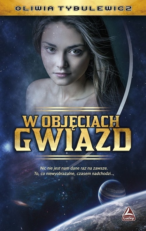 okładka W objęciach gwiazd książka | Oliwia Tybulewicz