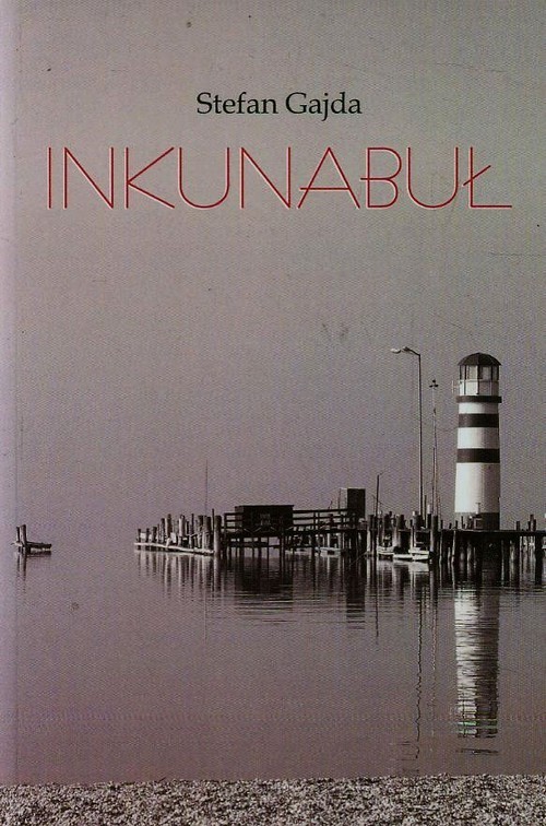 okładka Inkunabuł książka | Gajda Stefan