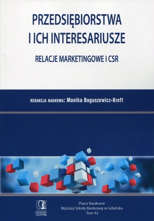 okładka Przedsiębiorstwa i ich interesariusze Relacje marketingowe i CSR książka
