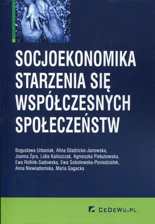 okładka Socjoekonomika starzenia się współczesnych społeczeństw książka