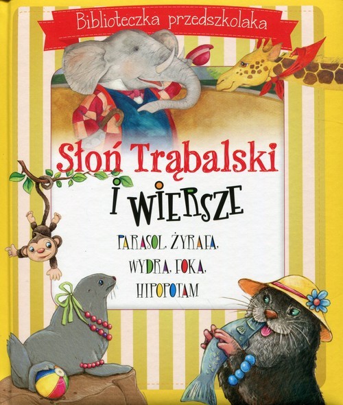 okładka Słoń Trąbalski i wiersze Biblioteczka przedszkolaka książka