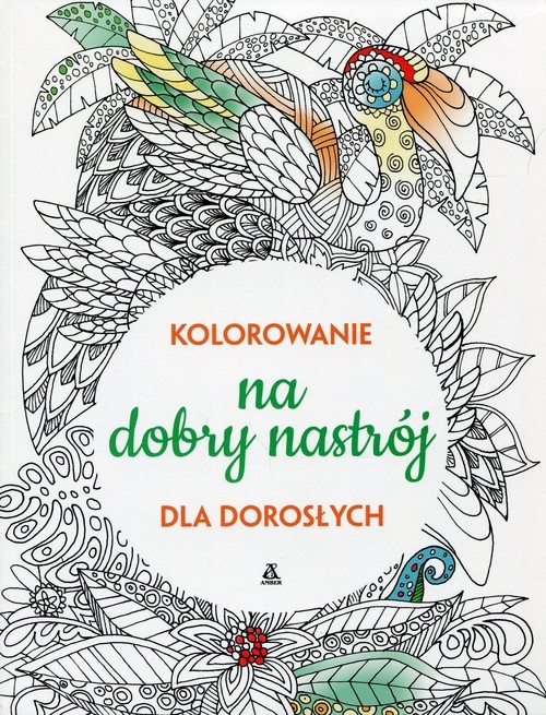 okładka Kolorowanie na dobry nastrój dla dorosłych książka