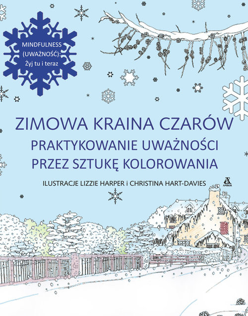 okładka Zimowa kraina czarów Praktykowanie uważności przez sztukę kolorowania książka