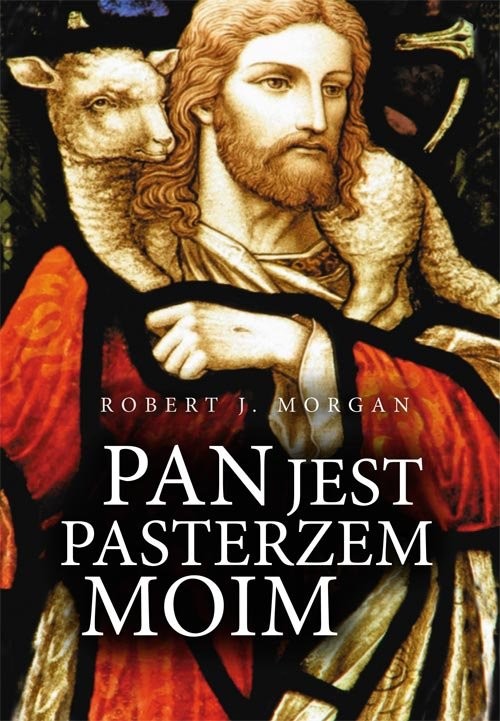 okładka Pan jest pasterzem moim książka | Robert J. Morgan