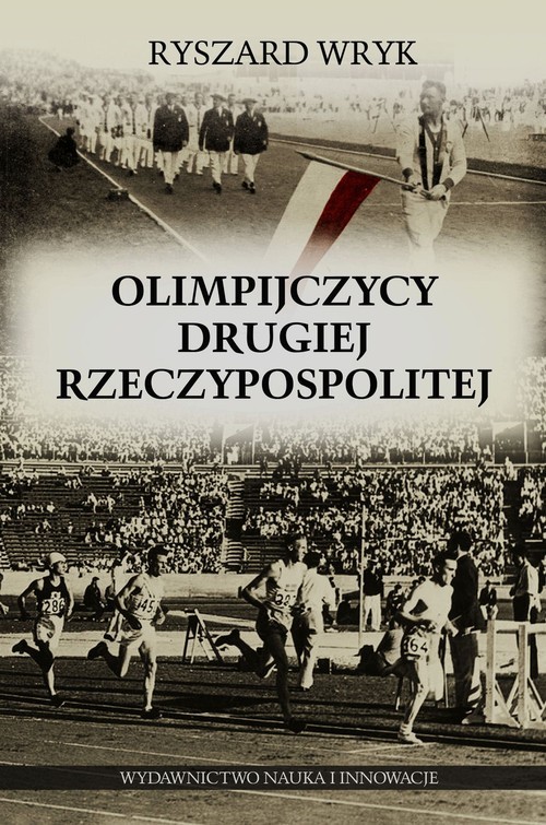 okładka Olimpijczycy Drugiej Rzeczypospolitej książka | Wryk Ryszard