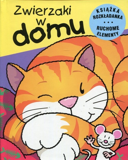 okładka Zwierzaki w domu Ruchome zwierzaki książka | Jan Kazimierz Siwek